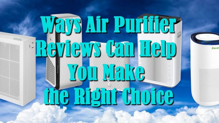 Ways Air Purifier Reviews Can Help You Make the Right Choice
