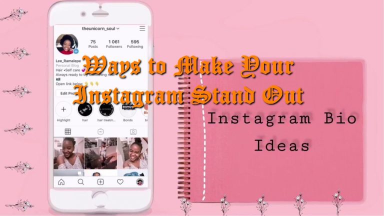 Ways to Make Your Instagram Stand Out