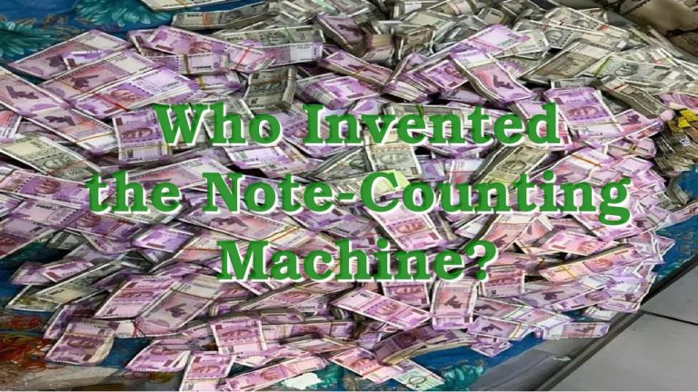 Who Invented the Note-Counting Machine?
